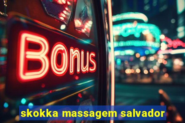 skokka massagem salvador